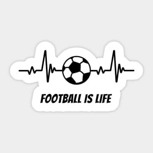 Football Is Life Sticker
